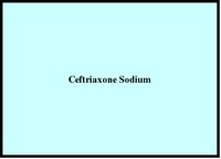 Ceftriaxone Sodium