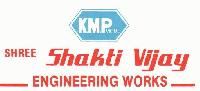 SHREE SHAKTI VIJAY ENGINEERING WORKS