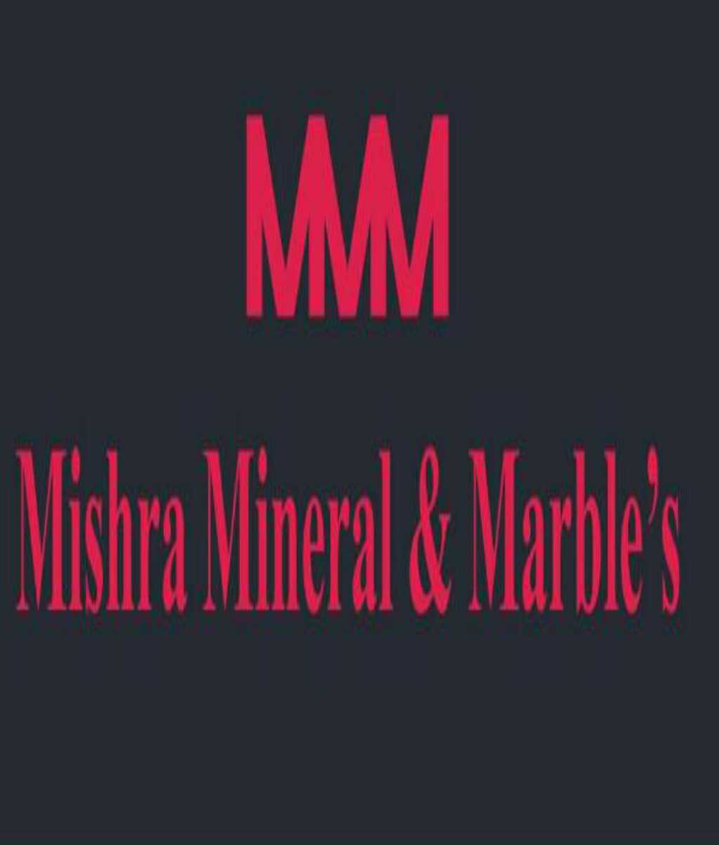 Mishra Mineral & Marbles