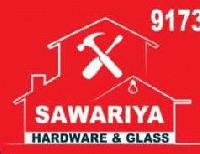 SAWARIYA HARDWARE & GLASS