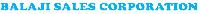BALAJI SALES CORPORATION