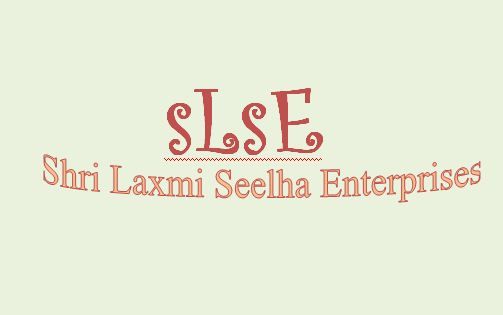 SHRI LAXMI SEELHA ENTERPRISES