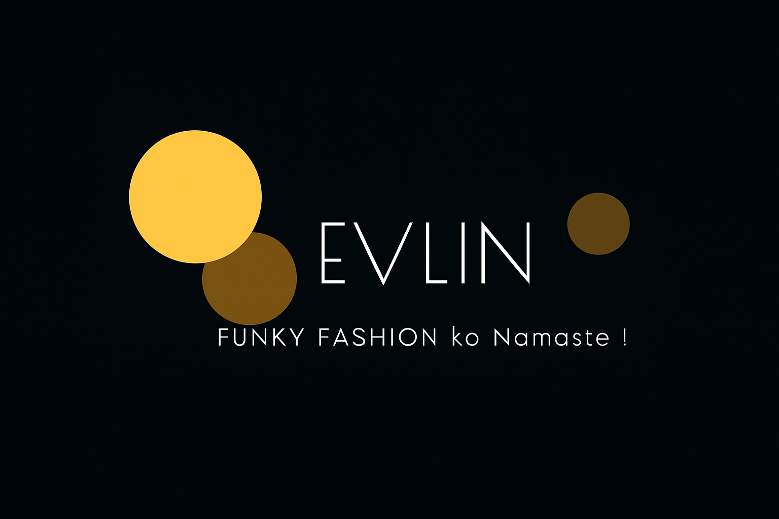 Evlin Lifestyle
