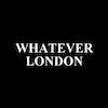 Whatever London