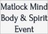 Matlock Mind Body Spirit Event 2022