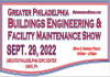Greater Philadelphia Buildings Engineering & Facility Maintenance Show 2022