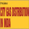 18TH EDITION CITY GAS DISTRIBUTION IN INDIA 2023