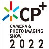 CP + Camera And Photo Imaging Show 2022