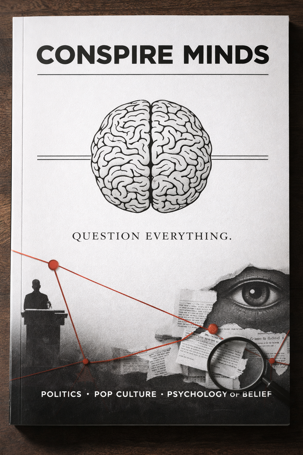 CONSPIRE MINDS -Issue 01: Question Everything