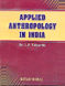 APPLIED ANTHOLOGY IN INDIA