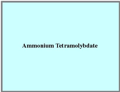 Ammonium Tetramolybdate