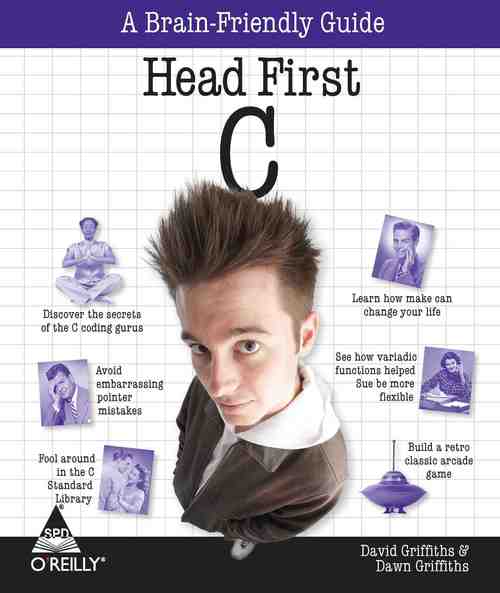 Head First C: A Brain-friendly Guide