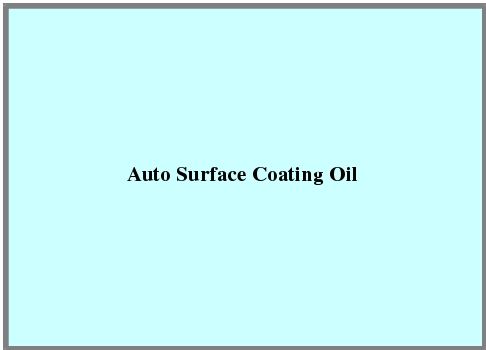 Auto Surface Coating Oil