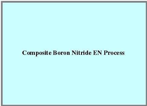 Composite Boron Nitride En Process