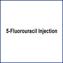 5 - Fluorouracil Injection