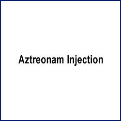 Aztreonam Injection