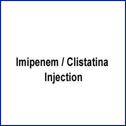 Imipenem And Clistatina Injection