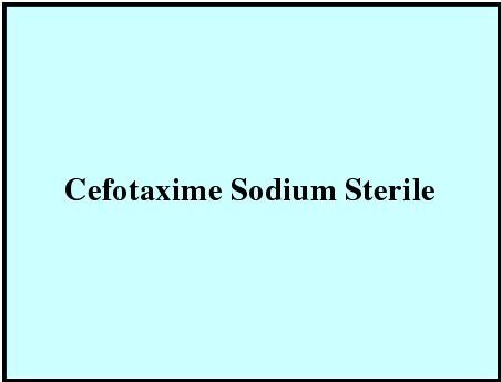 Cefotaxime Sodium Sterile