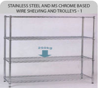 Stainless Steel And Ms Chrome Based Wire Shelving And Trolley