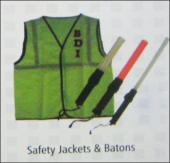 Safety Jackets And Batons