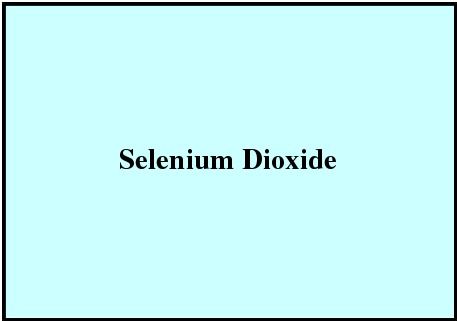 सेलेनियम डाइऑक्साइड