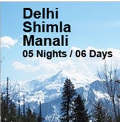 Delhi Manali Shimla Tour Package