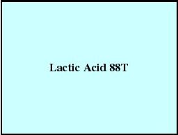 Lactic Acid 88T