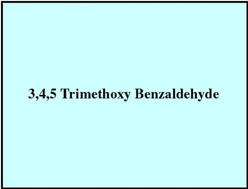 3,4,5 Trimethoxy Benzaldehyde