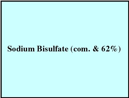 Sodium Bisulfate (com.& 62%)