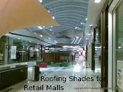 Roofing Shades for Retail Malls Roofing