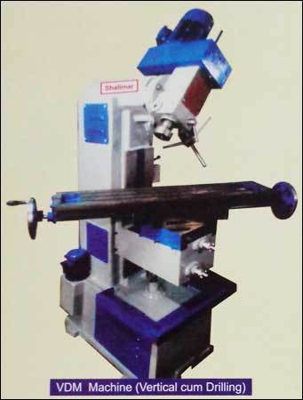 VDM Machine (Vertical cum Drilling)