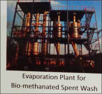 Evaporation Plant For Bio-Methanated Spent Wash