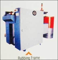 Rubbing Frame Machine