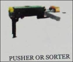 Pusher Or Sorter