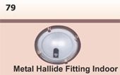 Metal Halide Fitting Indoor