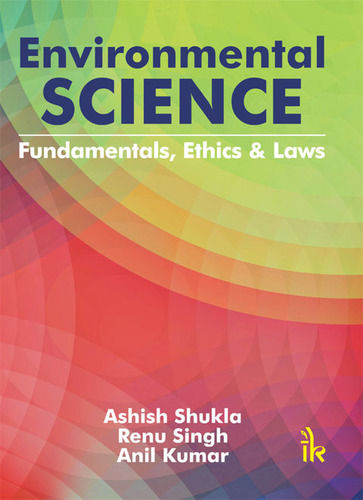 Environmental Science Fundamentals, Ethics And Laws Book