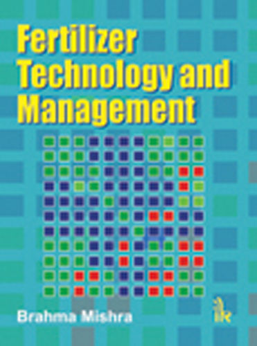 Fertilizer Technology And Management Book