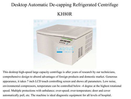 KH80R-Desktop Automatic De-Capping Refrigerated Centrifuge