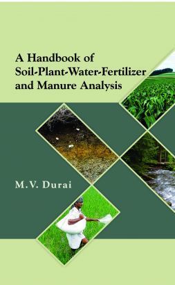 A Handbook Of Soil-Plant-Water-Fertilizer And Analysis Book