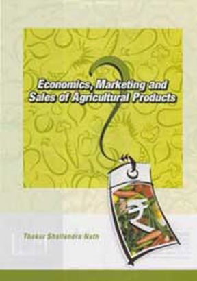 Economics Marketing And Sales Of Agricultural Products Book