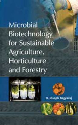 Microbial Biotechnology For Sustainable Agriculture Horticulture And Forestry Book