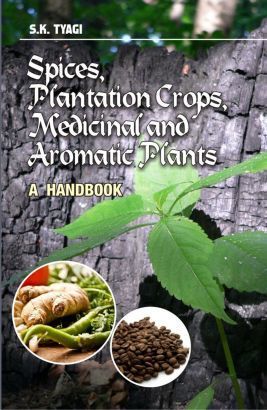 Spices Plantation Crops Medicinal And Aromatic Plants Book