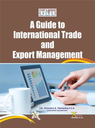 A Guide To International Trade And Export Management Book