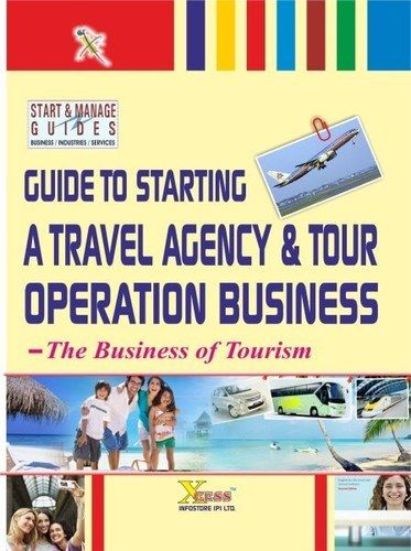 Guide to Starting a Travel Agency & Tour Operation Business