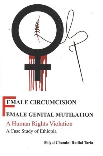 Female Circumcision Female Genital Mutilation A Human Rights Violation Book