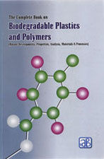 The Complete Book On Biodegradable Plastics And Polymers