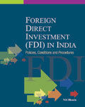 Foreign Direct Investment (Fdi) In India : Policies, Conditions And Procedures Book