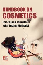 Handbook On Cosmetics (Processes, Formulae With Testing Methods)