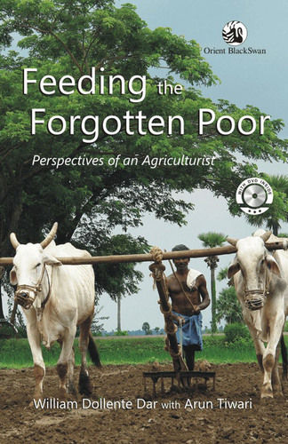 Feeding the Forgotten Poor Perspectives of an Agriculturist Book