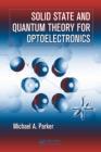 Solid State And Quantum Theory For Optoelectronics Book